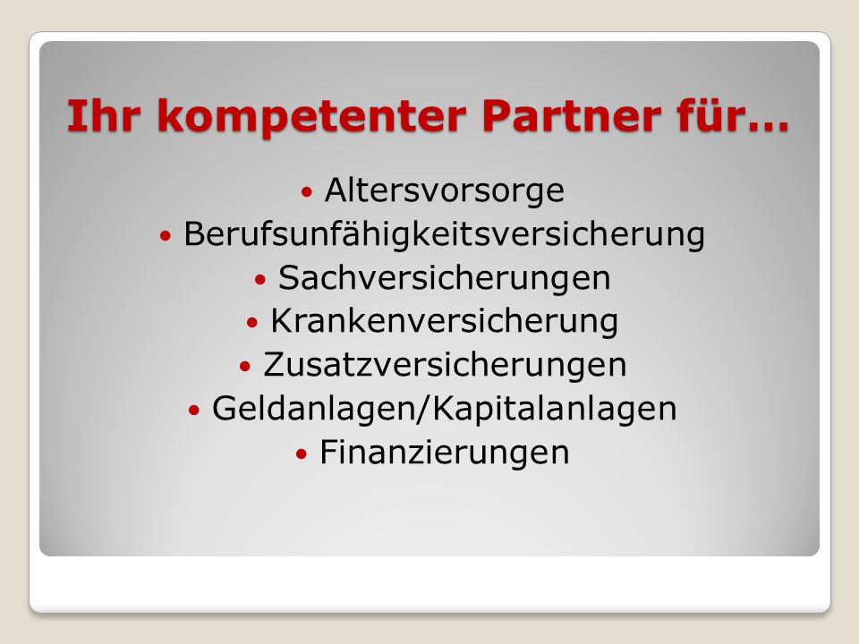 Ihr kompetenter Partner für…