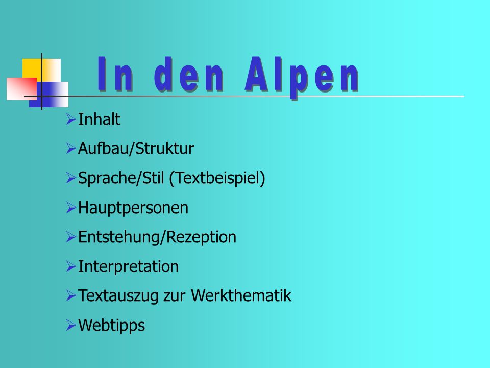 In den Alpen Inhalt Aufbau/Struktur Sprache/Stil (Textbeispiel)