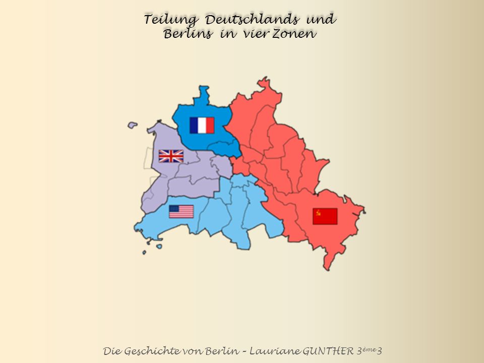 Teilung Deutschlands und Berlins in vier Zonen