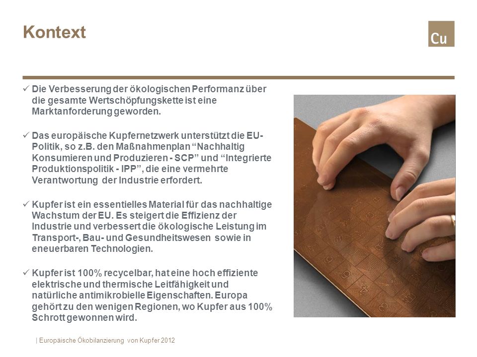 Kontext Die Verbesserung der ökologischen Performanz über die gesamte Wertschöpfungskette ist eine Marktanforderung geworden.
