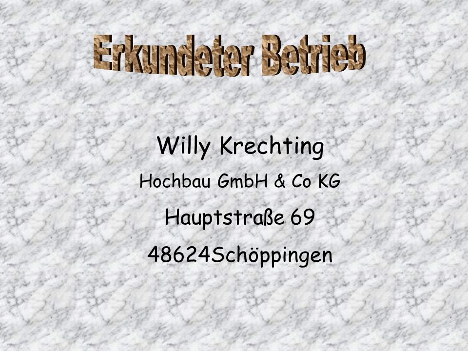 Erkundeter Betrieb Willy Krechting Hauptstraße Schöppingen
