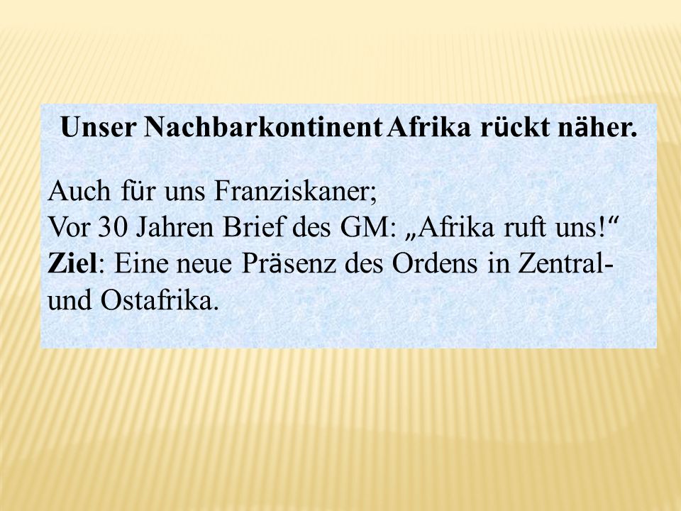 Unser Nachbarkontinent Afrika rückt näher.