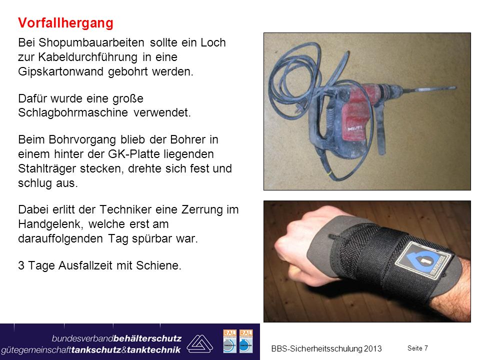 Vorfallhergang Bei Shopumbauarbeiten sollte ein Loch zur Kabeldurchführung in eine Gipskartonwand gebohrt werden.