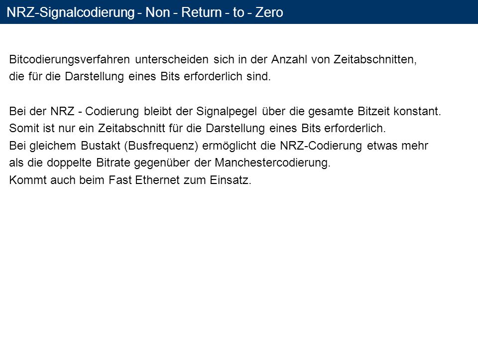 NRZ-Signalcodierung - Non - Return - to - Zero