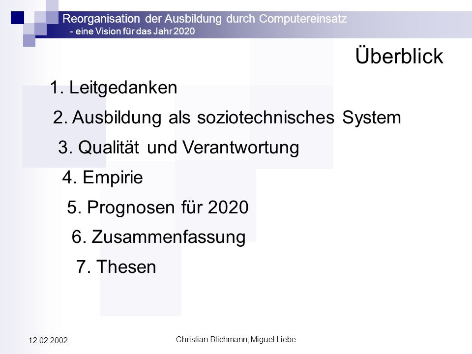 Christian Blichmann, Miguel Liebe