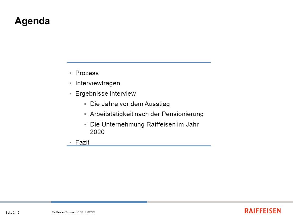 Agenda Prozess Interviewfragen Ergebnisse Interview