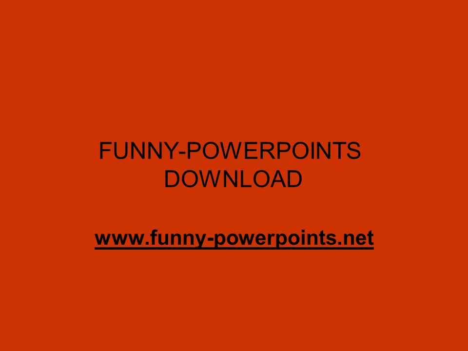 FUNNY-POWERPOINTS DOWNLOAD