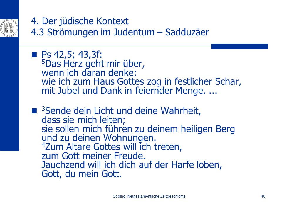 4. Der jüdische Kontext 4.3 Strömungen im Judentum – Sadduzäer