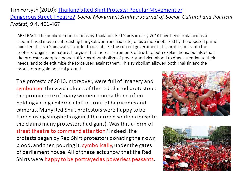 Tim Forsyth (2010): Thailand s Red Shirt Protests: Popular Movement or
