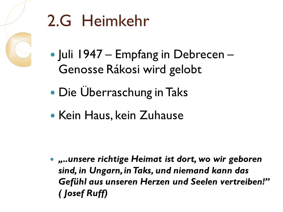 2.G Heimkehr Juli 1947 – Empfang in Debrecen – Genosse Rákosi wird gelobt. Die Überraschung in Taks.