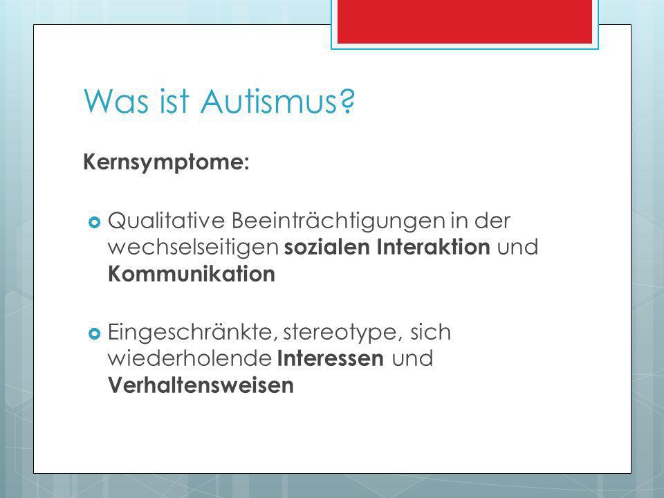 Was ist Autismus Kernsymptome:
