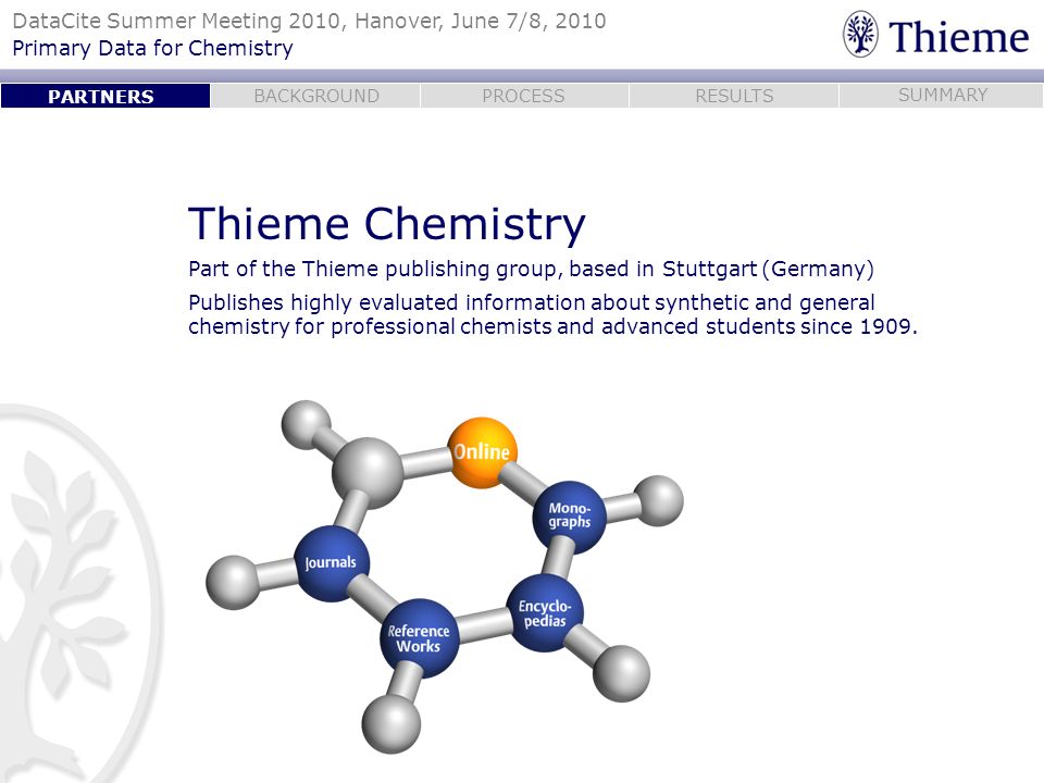 PARTNERS Thieme Chemistry. Part of the Thieme publishing group, based in Stuttgart (Germany)