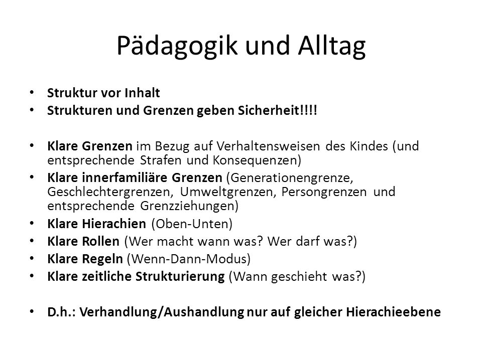 Pädagogik und Alltag Struktur vor Inhalt
