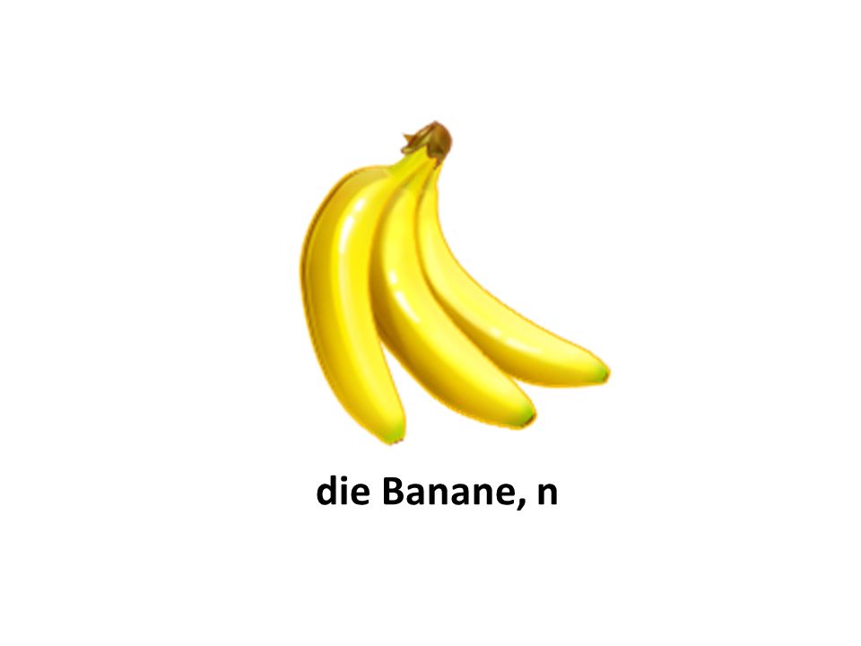 die Banane, n