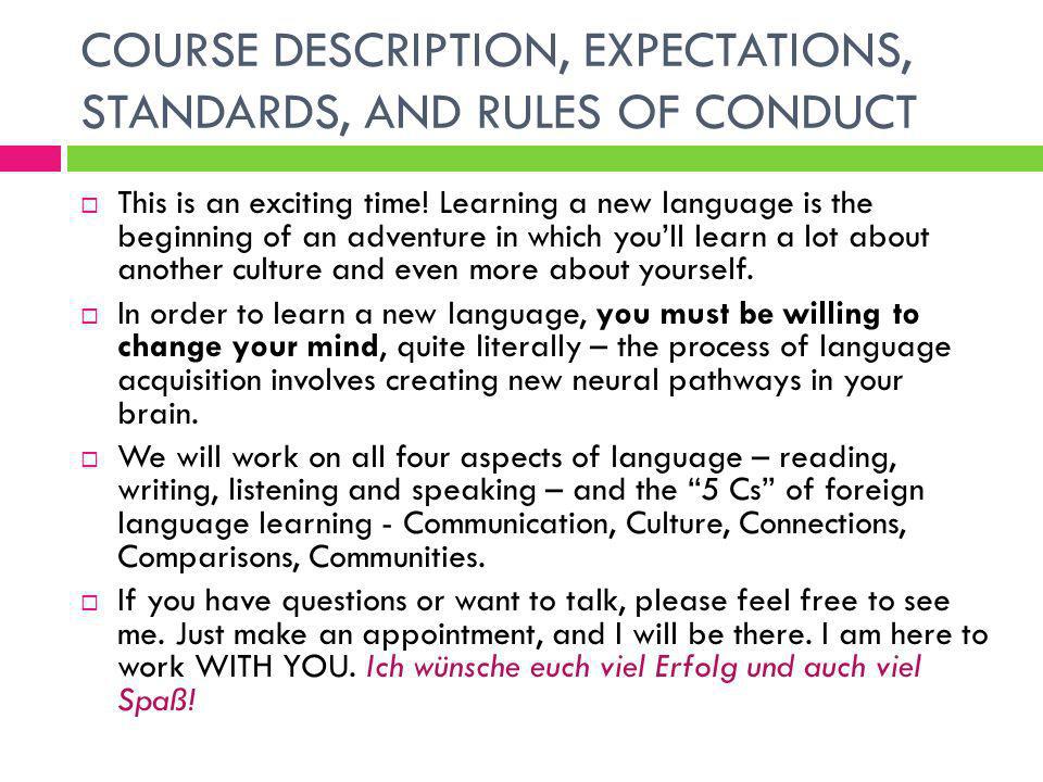 COURSE DESCRIPTION, EXPECTATIONS, STANDARDS, AND RULES OF CONDUCT