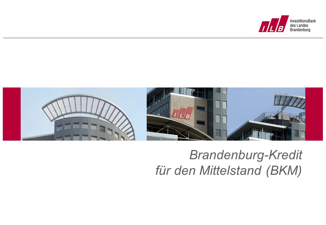 Brandenburg-Kredit für den Mittelstand (BKM)