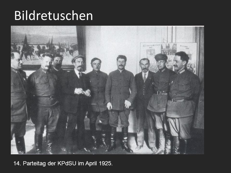 Bildretuschen 14. Parteitag der KPdSU im April 1925.