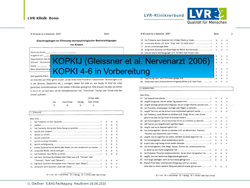 KOPKIJ (Gleissner et al. Nervenarzt 2006) KOPKI 4-6 in Vorbereitung