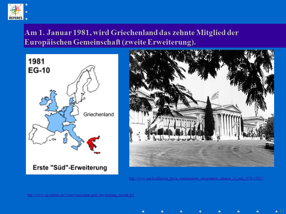 Am 1. Januar 1981, wird Griechenland das zehnte Mitglied der Europäischen Gemeinschaft (zweite Erweiterung).