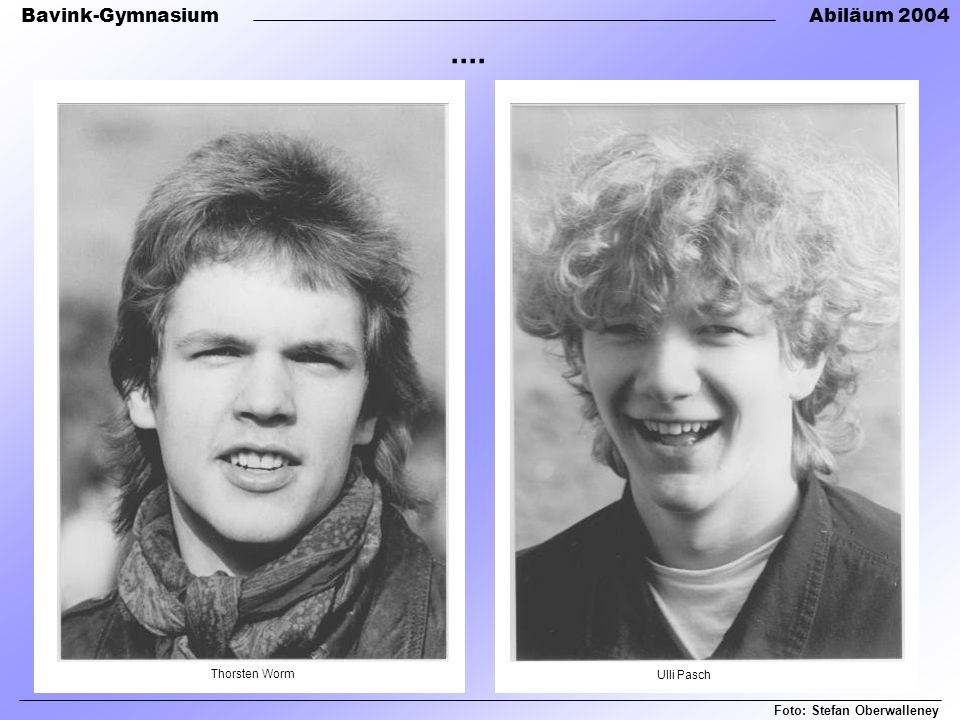 .... Thorsten Worm Ulli Pasch Foto: Stefan Oberwalleney