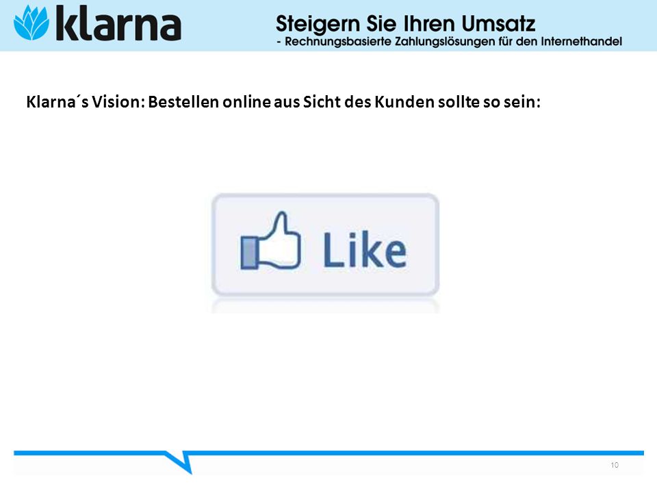 Klarna´s Vision: Bestellen online aus Sicht des Kunden sollte so sein: