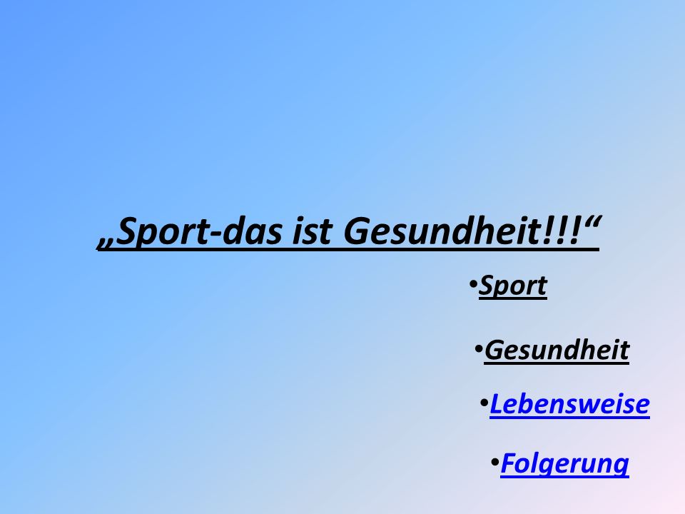 „Sport-das ist Gesundheit!!!