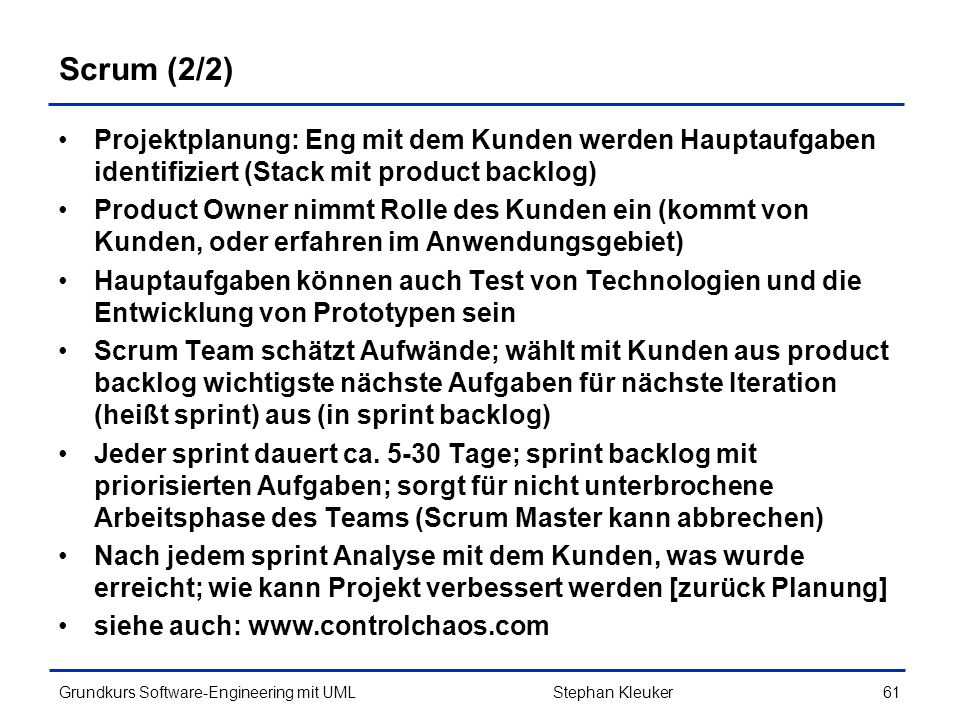 Scrum (2/2) Projektplanung: Eng mit dem Kunden werden Hauptaufgaben identifiziert (Stack mit product backlog)