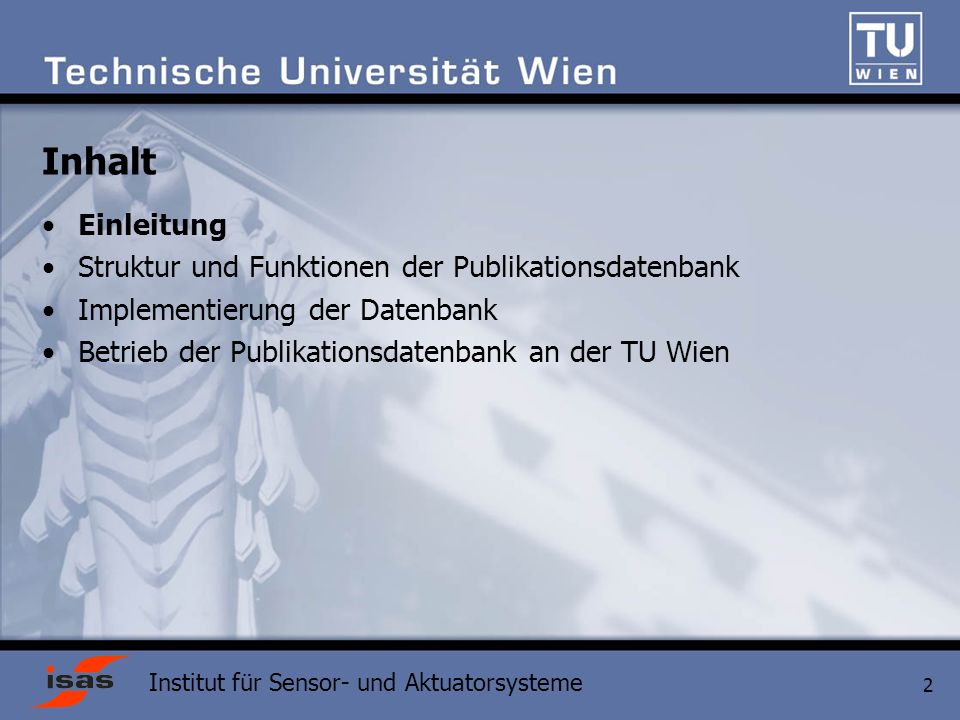 Inhalt Einleitung Struktur und Funktionen der Publikationsdatenbank