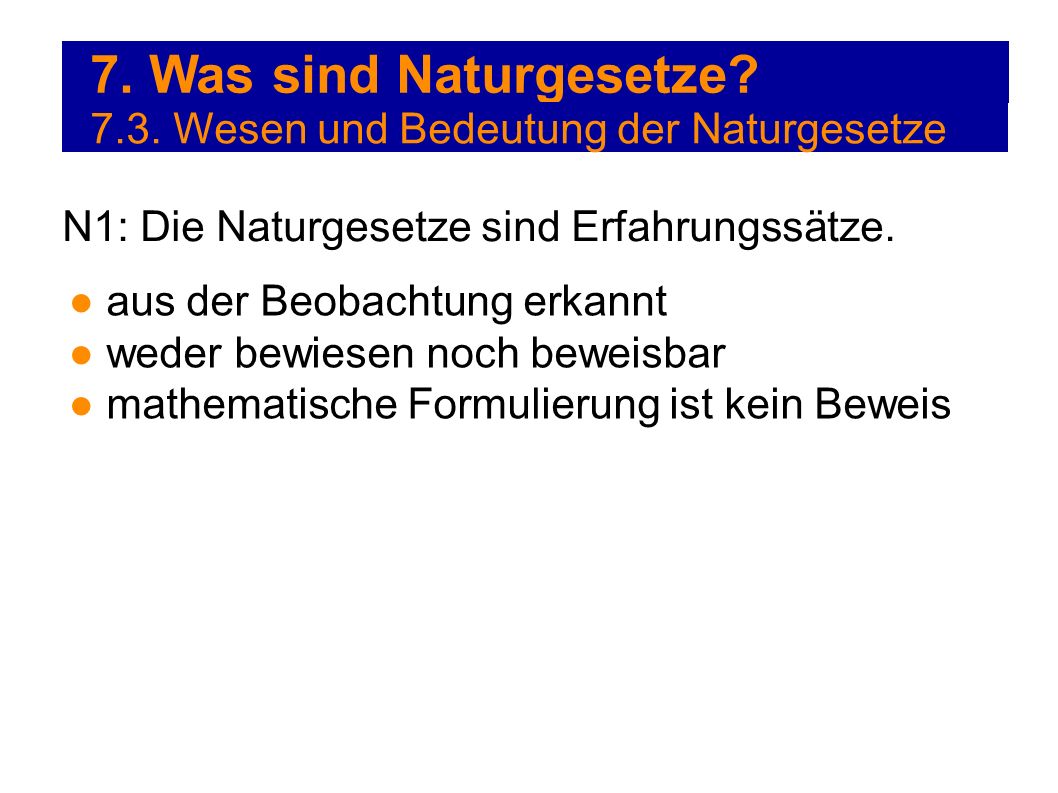 7. Was sind Naturgesetze 7.3. Wesen und Bedeutung der Naturgesetze