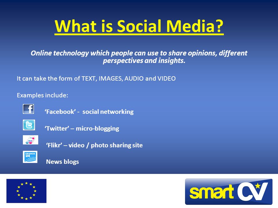 What is Social Media Online technology which people can use to share opinions, different perspectives and insights.