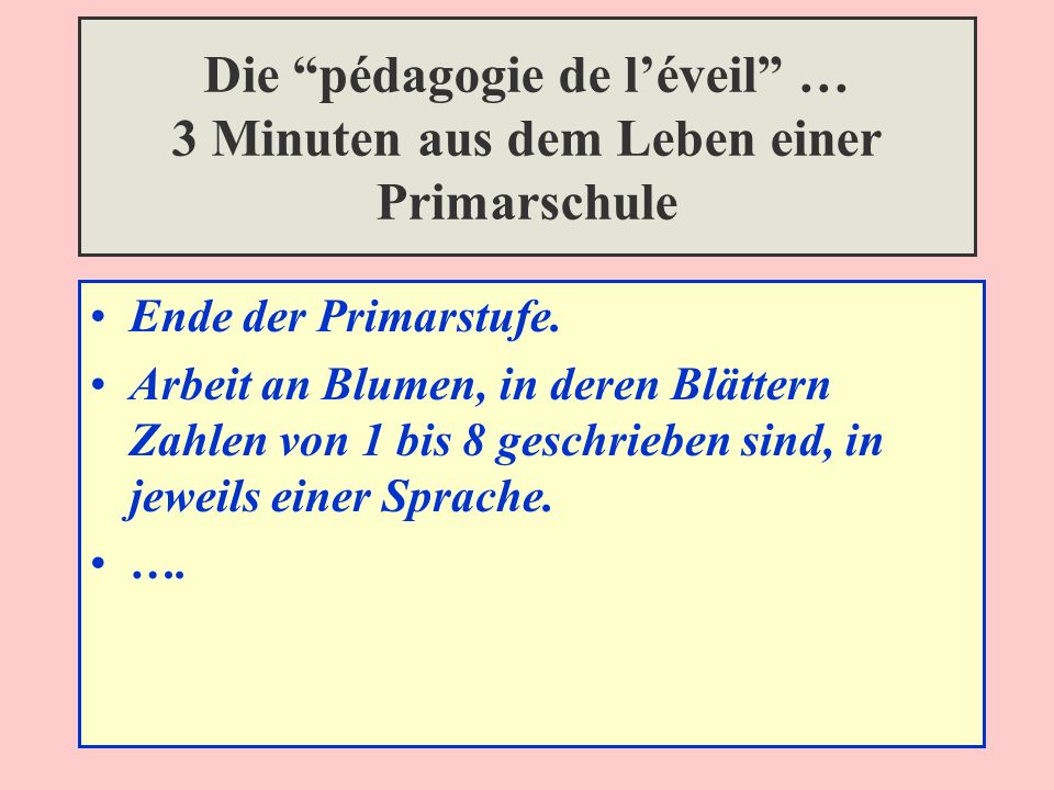 Die pédagogie de l’éveil … 3 Minuten aus dem Leben einer Primarschule