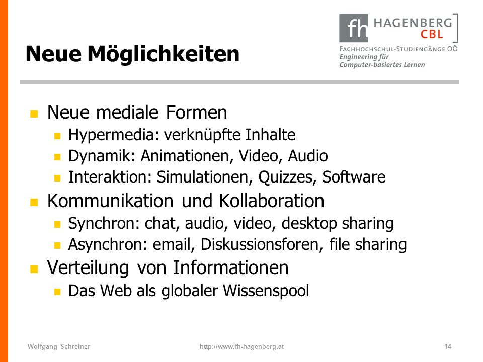 Neue Möglichkeiten Neue mediale Formen Kommunikation und Kollaboration
