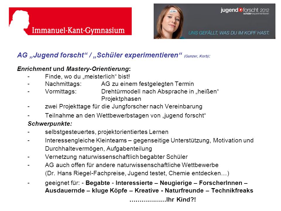 AG „Jugend forscht / „Schüler experimentieren (Gunzer, Korb):