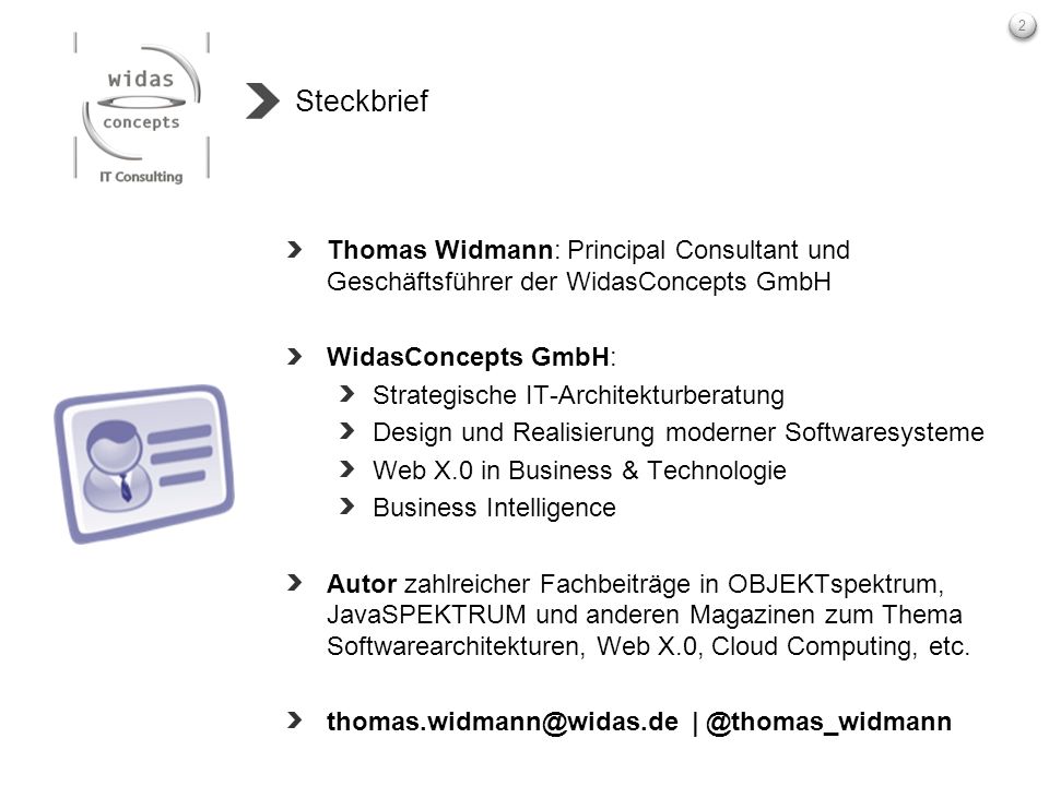 Steckbrief Thomas Widmann: Principal Consultant und Geschäftsführer der WidasConcepts GmbH. WidasConcepts GmbH: