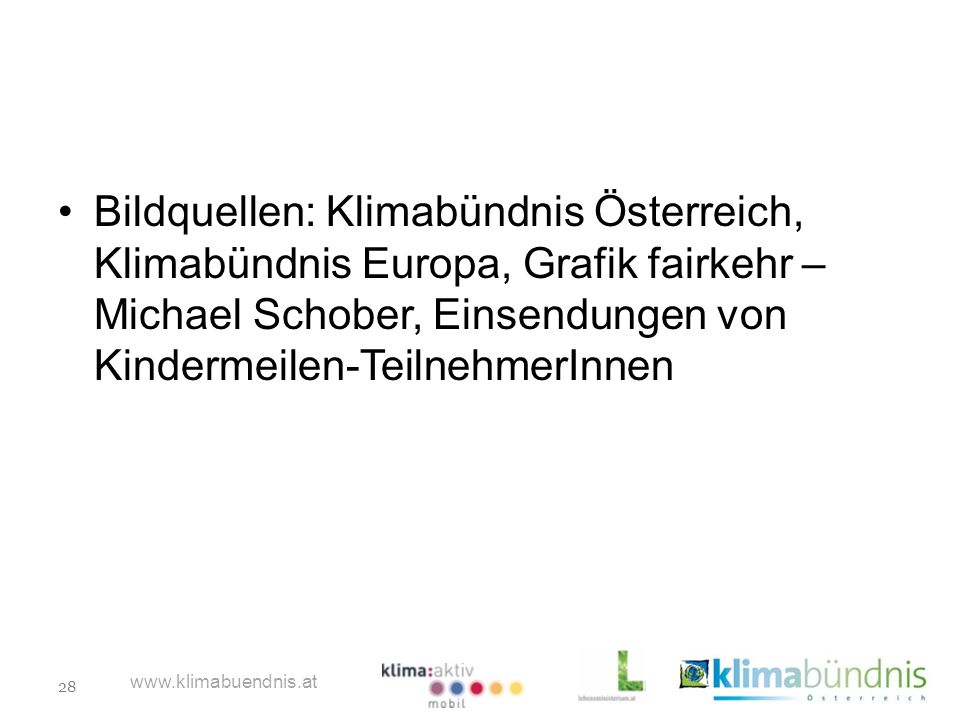 Bildquellen: Klimabündnis Österreich, Klimabündnis Europa, Grafik fairkehr – Michael Schober, Einsendungen von Kindermeilen-TeilnehmerInnen
