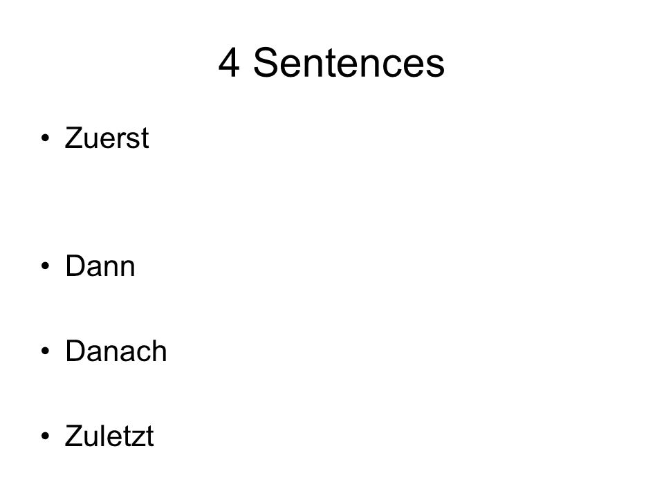 4 Sentences Zuerst Dann Danach Zuletzt