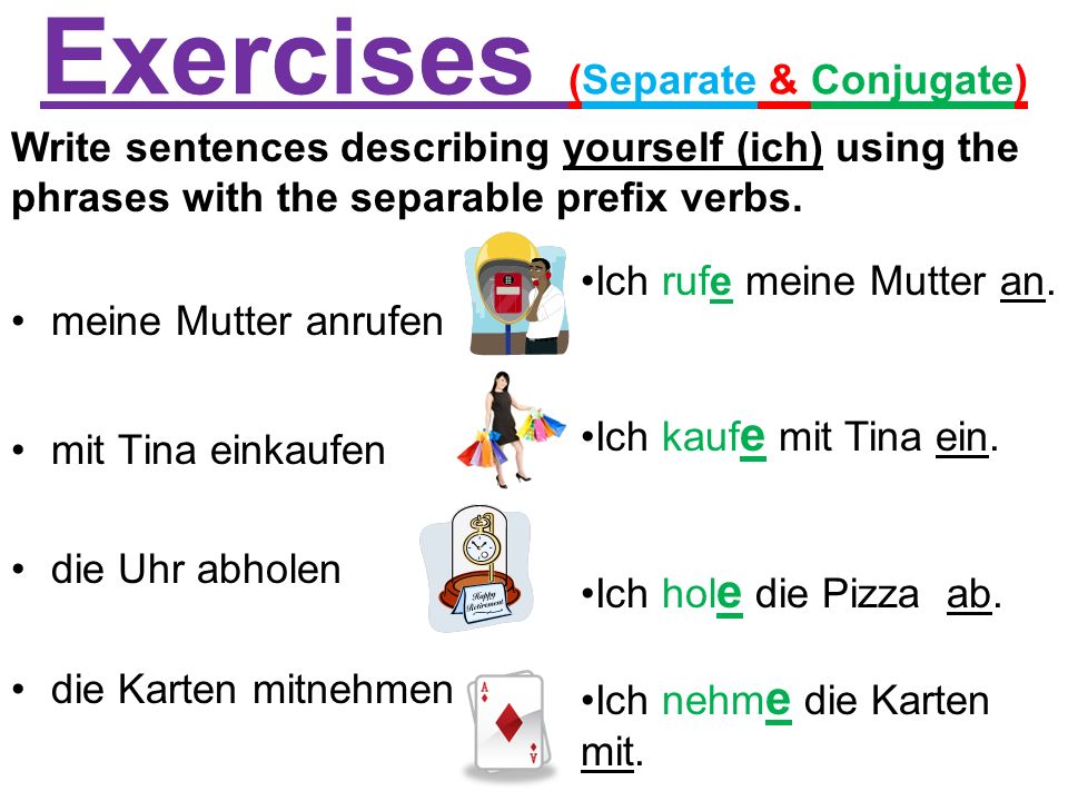 Exercises (Separate & Conjugate)