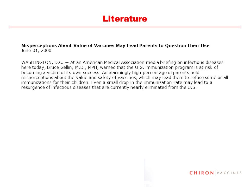 Literature Misperceptions About Value of Vaccines May Lead Parents to Question Their Use June 01,