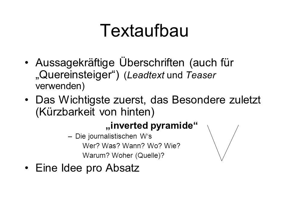 Textaufbau Aussagekräftige Überschriften (auch für „Quereinsteiger ) (Leadtext und Teaser verwenden)