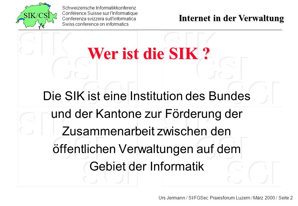 Wer ist die SIK Die SIK ist eine Institution des Bundes