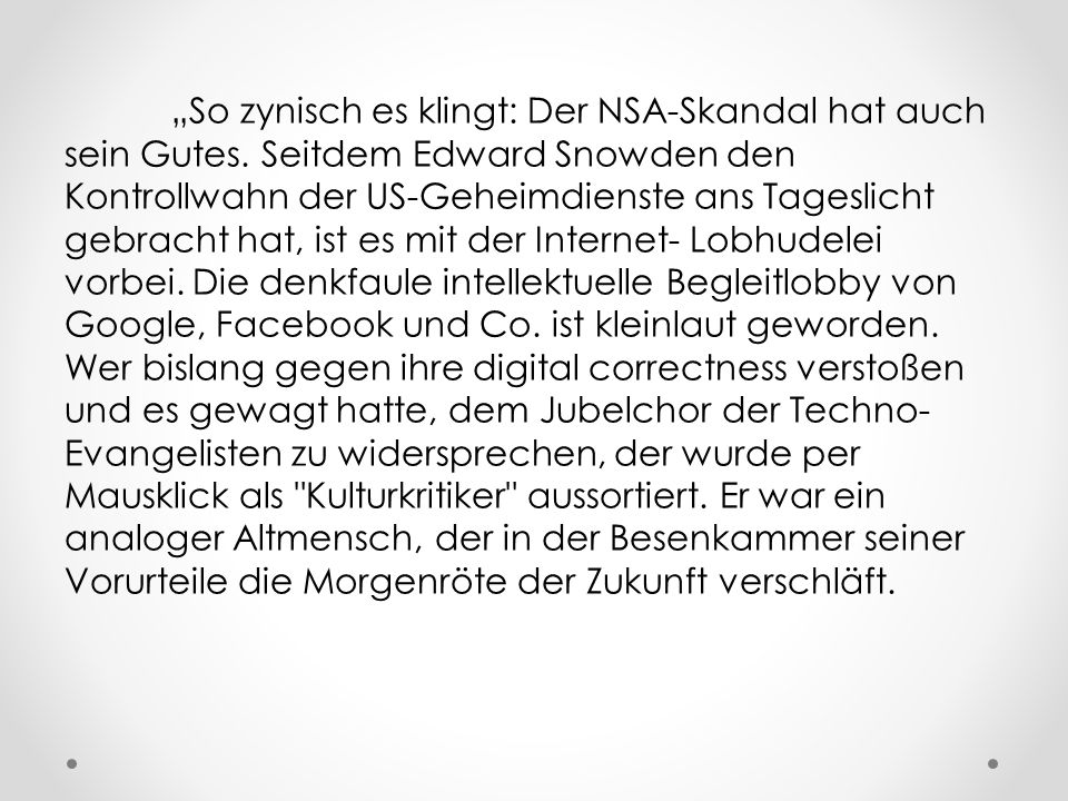 „So zynisch es klingt: Der NSA-Skandal hat auch sein Gutes
