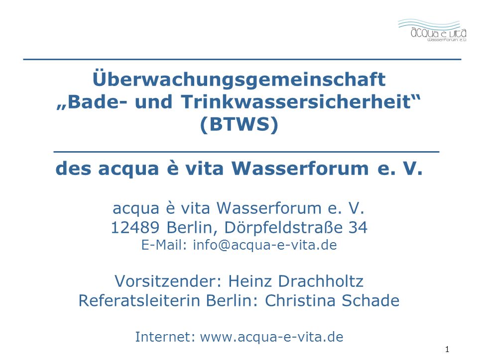 Überwachungsgemeinschaft „Bade- und Trinkwassersicherheit (BTWS) des acqua è vita Wasserforum e.