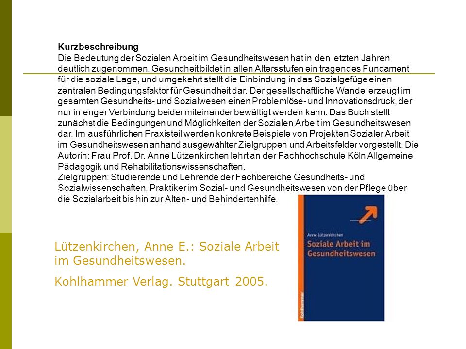 Lützenkirchen, Anne E.: Soziale Arbeit im Gesundheitswesen.