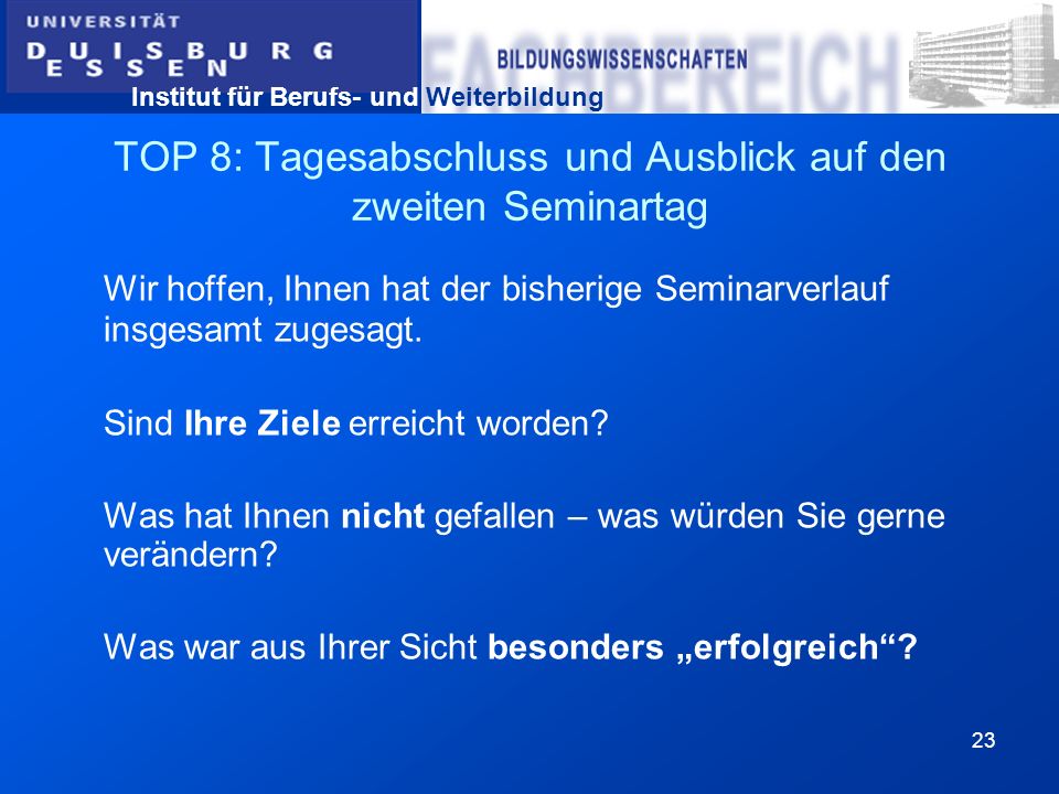 TOP 8: Tagesabschluss und Ausblick auf den zweiten Seminartag