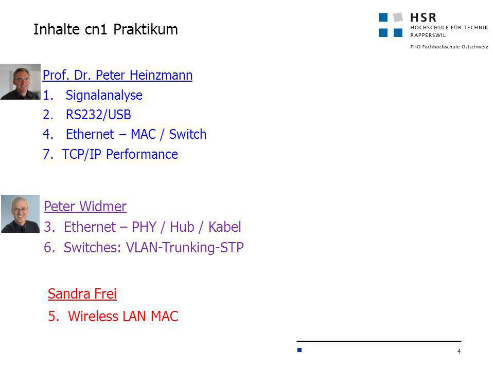 Inhalte cn1 Praktikum Peter Widmer 3. Ethernet – PHY / Hub / Kabel
