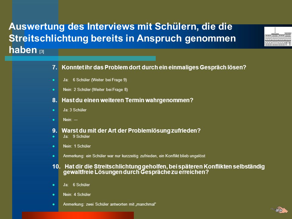 Auswertung des Interviews mit Schülern, die die Streitschlichtung bereits in Anspruch genommen haben [3]