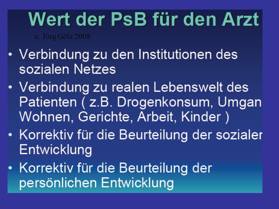 n. Jörg Gölz 2008 ‚Wir haben keinen Bedarf an psychosozialer Begleitung’, - substituierender Arzt aus dem Landkreis Garmisch-Patenkirchen.