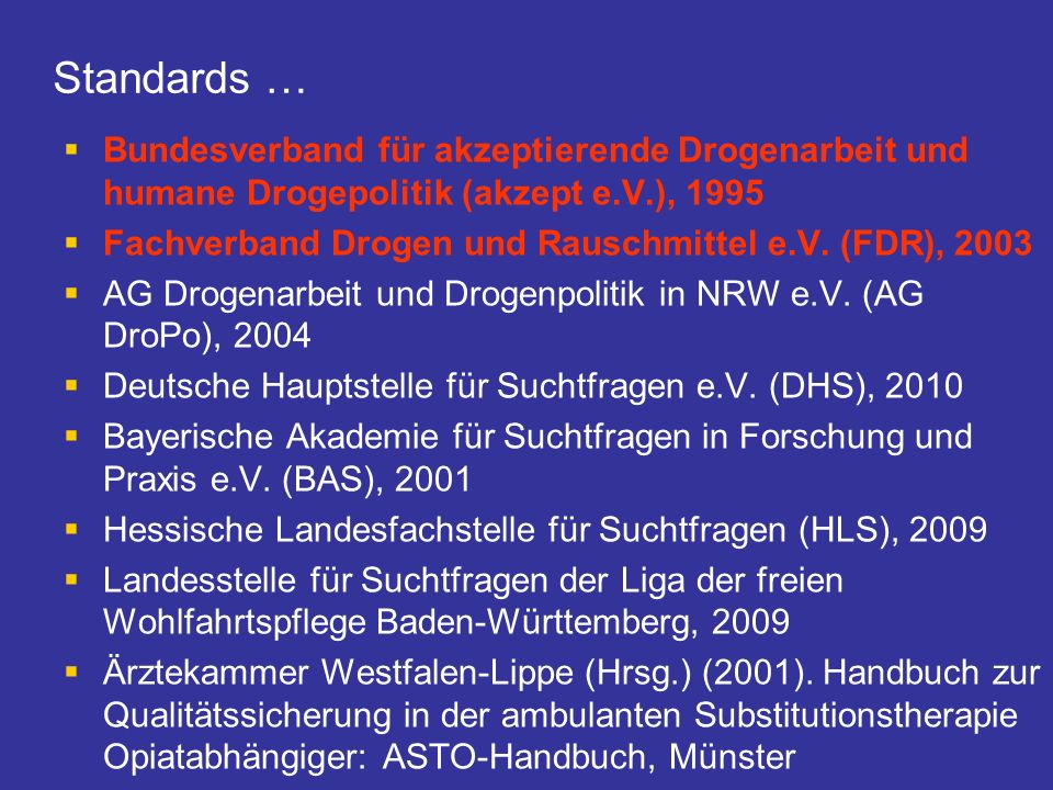 Standards … Bundesverband für akzeptierende Drogenarbeit und humane Drogepolitik (akzept e.V.),
