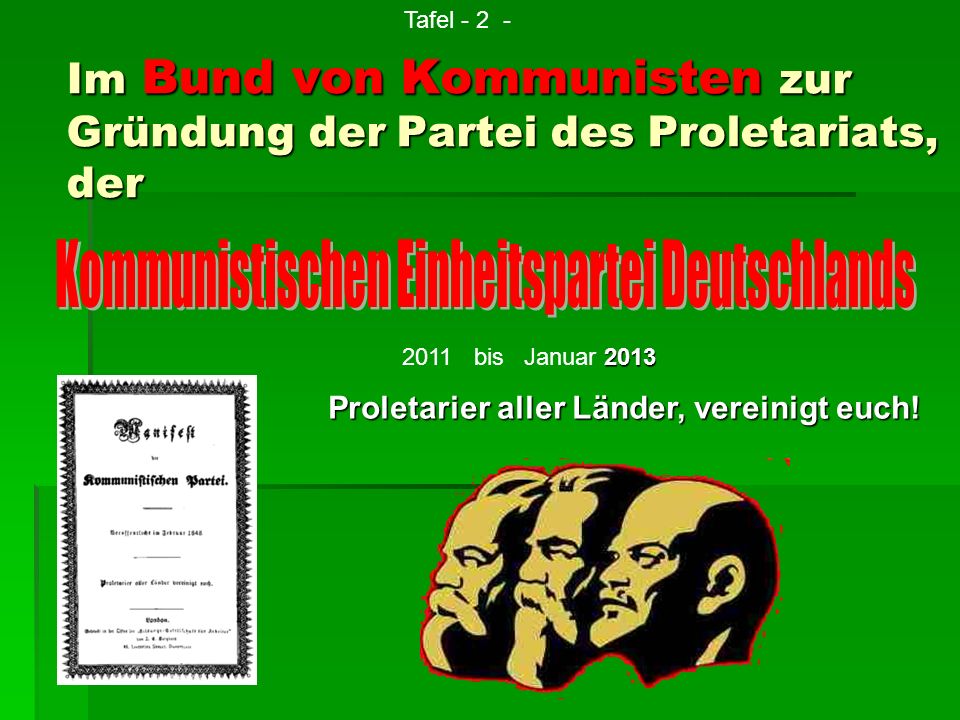 Im Bund von Kommunisten zur Gründung der Partei des Proletariats, der