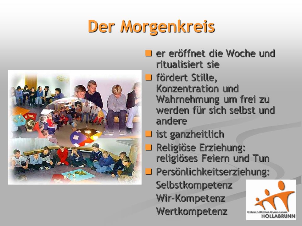 Der Morgenkreis er eröffnet die Woche und ritualisiert sie